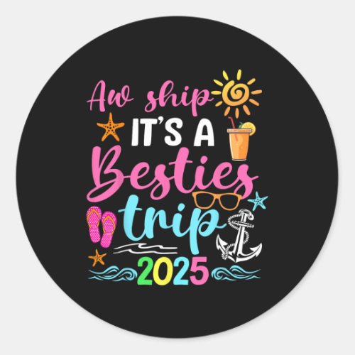 Besties Trip 2025 Friend Cruise Trip Summer Vacati Classic Round Sticker