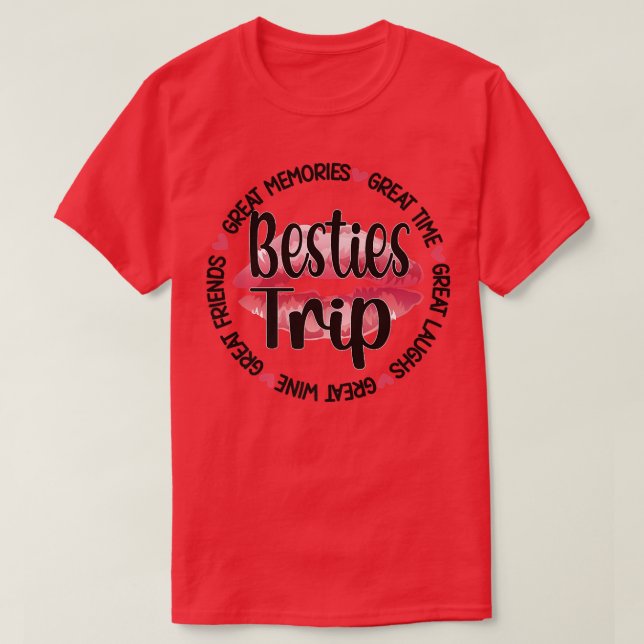 Besties Trip Best Friend Vacation Travel Girls Nig T-Shirt (Design Front)