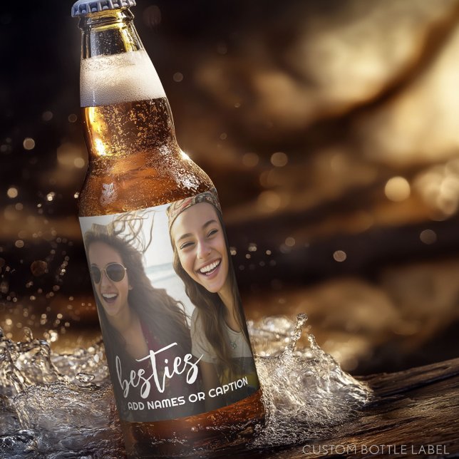 Besties with Photo and Custom Text - Script Beer Bottle Label (Custom Beer Bottle Label - Photo Label)