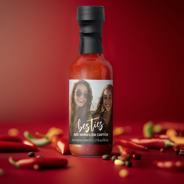 Besties with Photo and Custom Text - Script Hot Sauces (Personalized Hot Sauce Bottle with a Photo and Text)