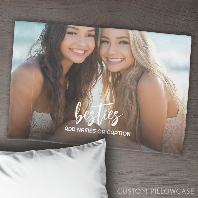 Besties with Photo and Custom Text - Script Pillow Case (Custom Pillowcase with Photo Collage)