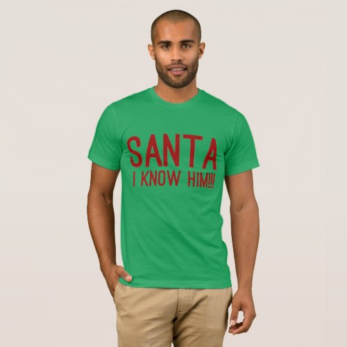 Bestseller Christmas Xmas santa I know him T_Shirt