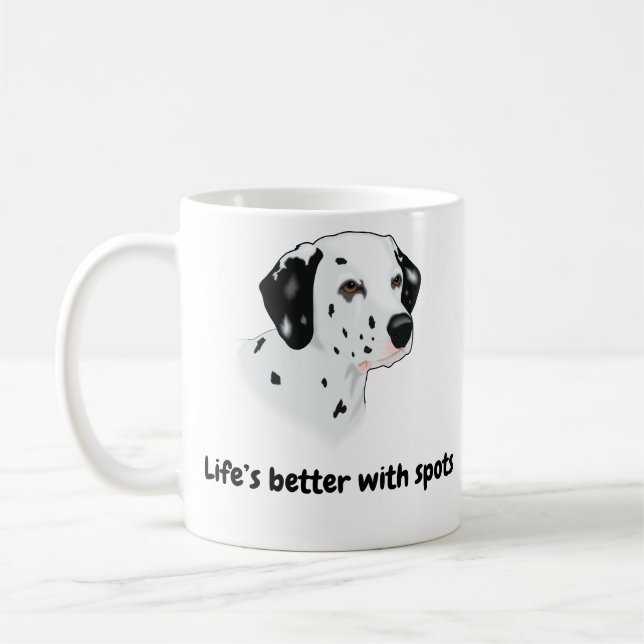 BESTSELLER! Dalmatian Mug –  Life’s Better... (Left)
