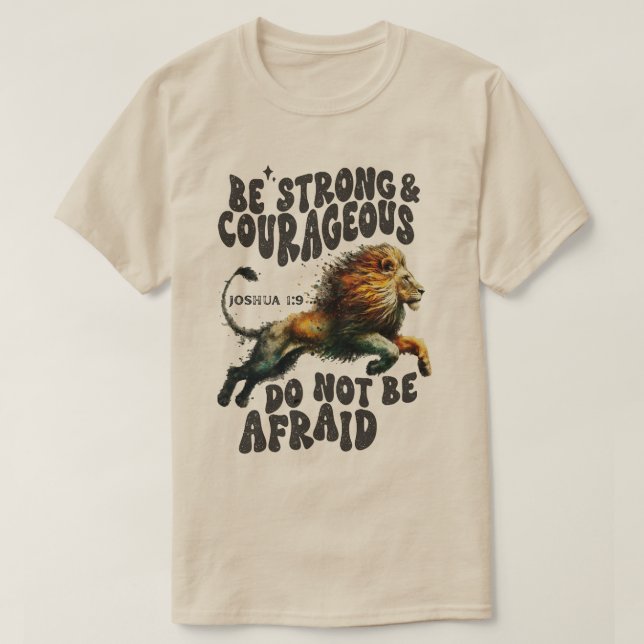 Bestselling #1 Be strong Joshua 1:9 bible verse  T-Shirt (Design Front)