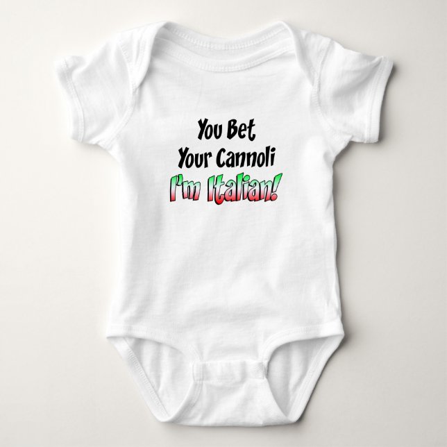 Bet Your Cannoli Italian Baby Bodysuit (Front)