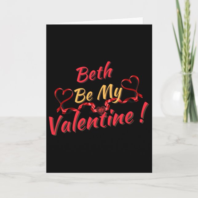 Beth Be My Valentine  Card (Front)