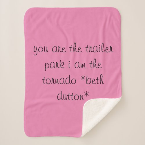 beth dutton quote sherpa blanket