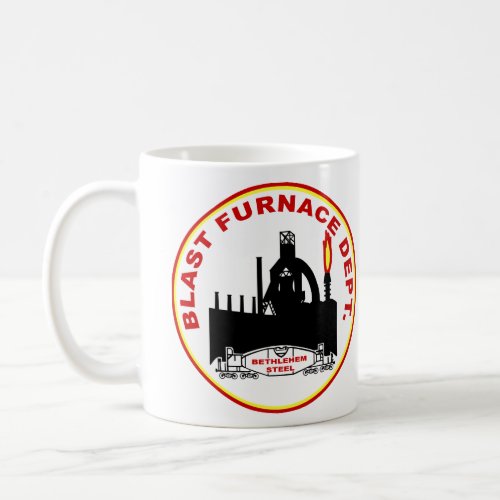 Bethlehem Steel Blast Furnace Dept Coffee Mug