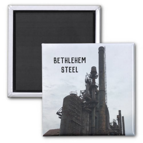 Bethlehem Steel Factory in Bethlehem PA Magnet