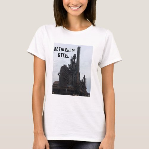 Bethlehem Steel Factory in Bethlehem PA T_Shirt