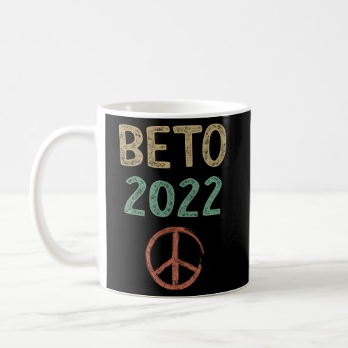 Beto 2022 Beto For Governor Of Texas Beto ORourke Coffee Mug