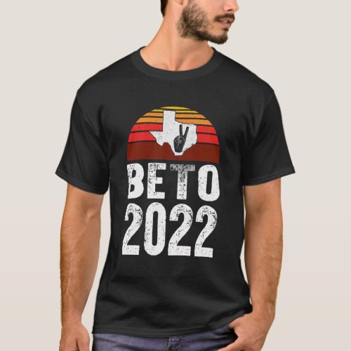 Beto 2022 Beto For Governor Of Texas Beto ORourke T_Shirt
