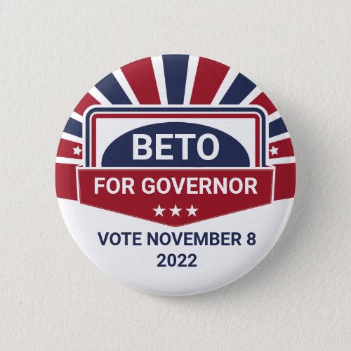 Beto for Governor Vote November 8 2022 Election Button