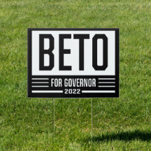 Beto for governor yard sign 2022 Yard Sign