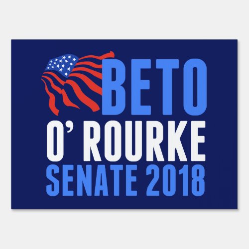 Beto ORourke 2018 Election for Senate Sign