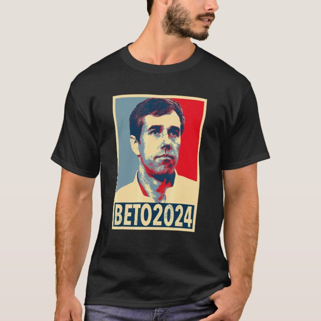 Beto O'rourke   Beto 2024 T-Shirt (Front)