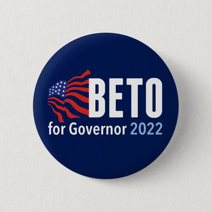 Beto O'Rourke for Governor 2022 Texas Election Button | Zazzle