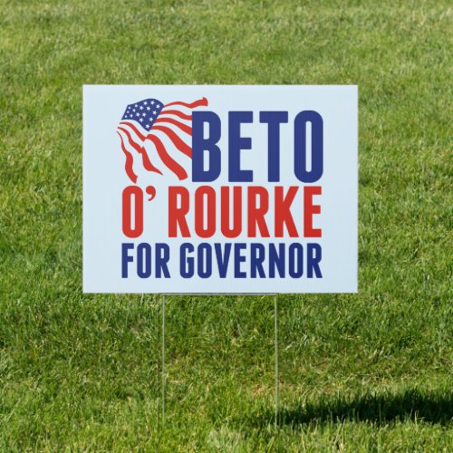 Beto ORourke for Texas Governor 2022 Yard Sign