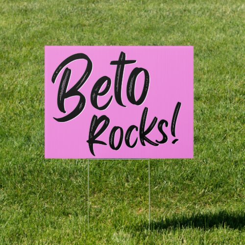 Beto Rocks Yard Sign