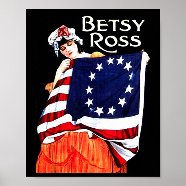 Betsy Ross American Flag 1776 Art 4th Of July Gift Poster (Front)