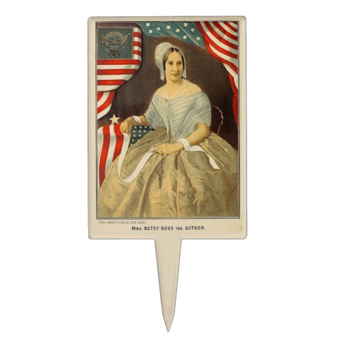 Betsy Ross First American Flag Vintage Portrait US Cake Topper