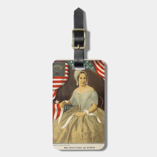 Betsy Ross First American Flag Vintage Portrait US Luggage Tag
