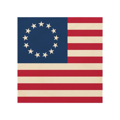 Betsy Ross Old Glory American USA Flag Wood Wall Art