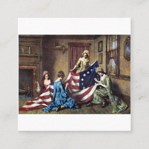 Betsy Ross Sewing The American Flag Square Business Card