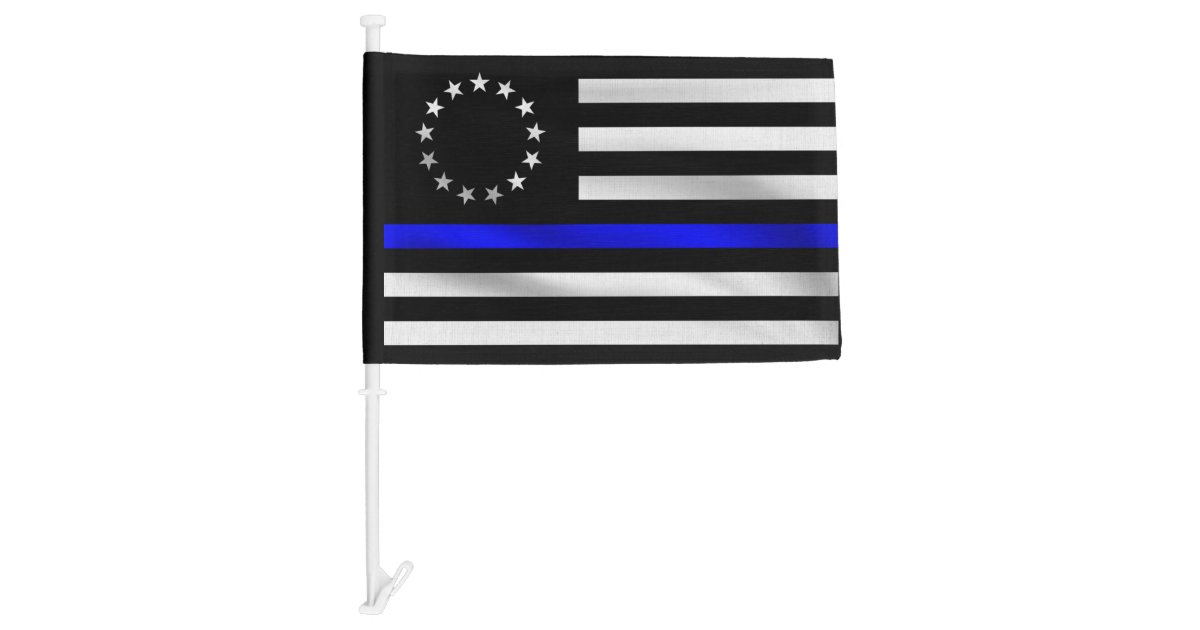 Betsy Ross Thin Blue Line United States Car Flag | Zazzle