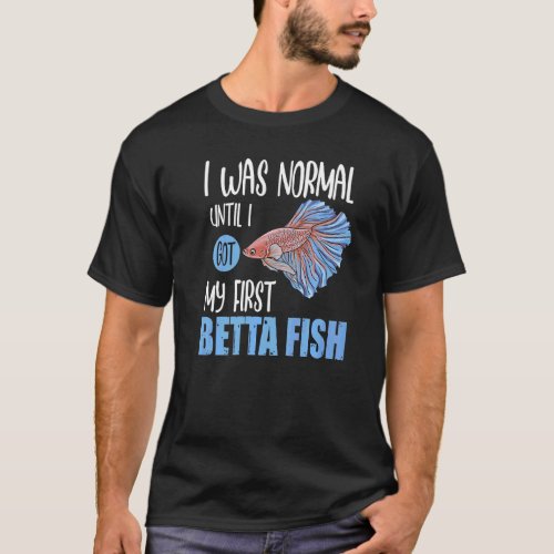 Betta Fish For A Siamese Fighting Fish Owner T_Shirt