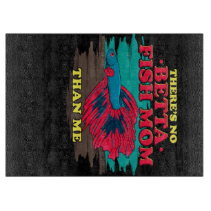 Betta Fish Mom Aquarium Lover Cutting Board