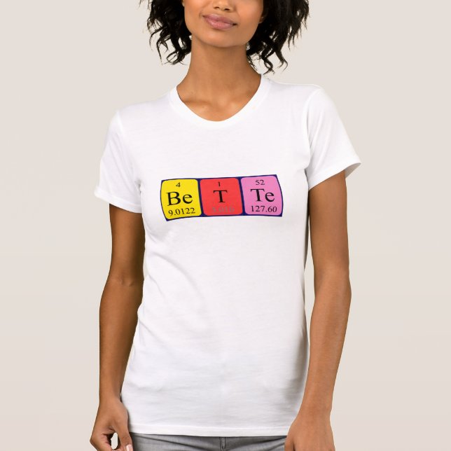 Bette periodic table name shirt (Front)