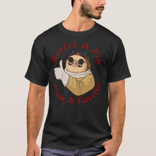 Better A Pig Than A Fascist Classic T-Shirt Essen