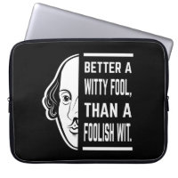 Better A Witty Fool Shakespeare Thespian Quote