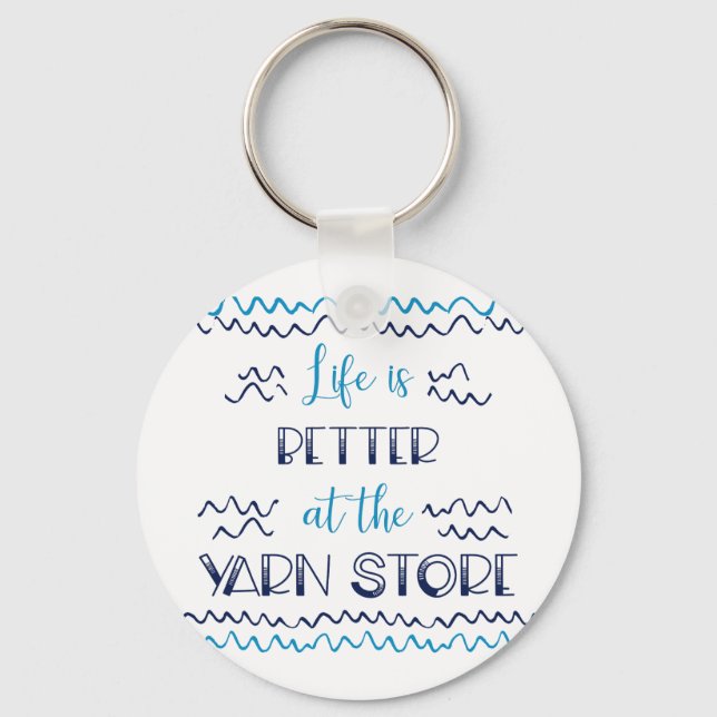 Better at the Yarn Store Funny Knitting Saying Keychain (Front)