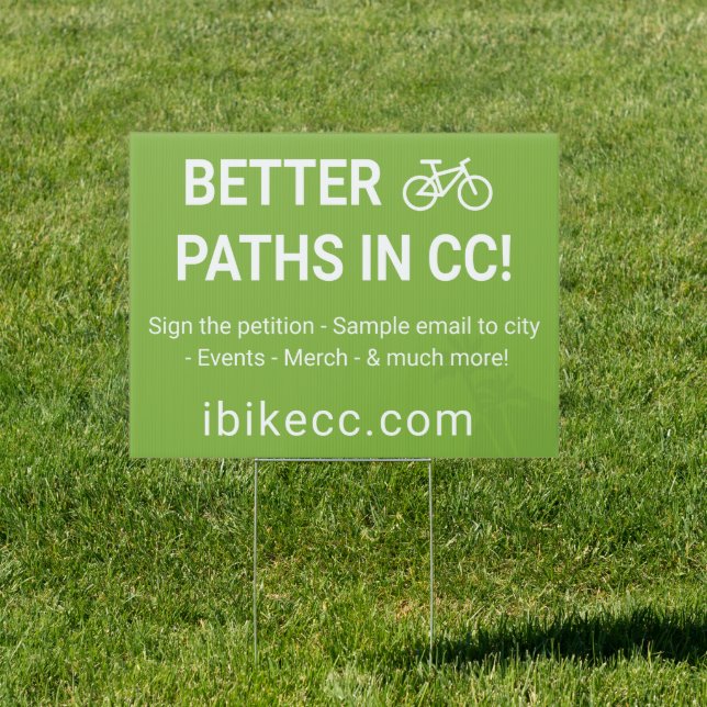 Better Bike Paths in CC Sign (Insitu)