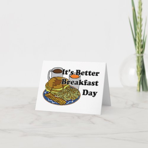 Better Breakfast Day Card