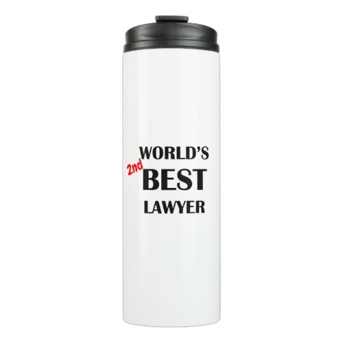 Better Call Saul _ Worlds 2nd Best Lawyer Thermal Tumbler