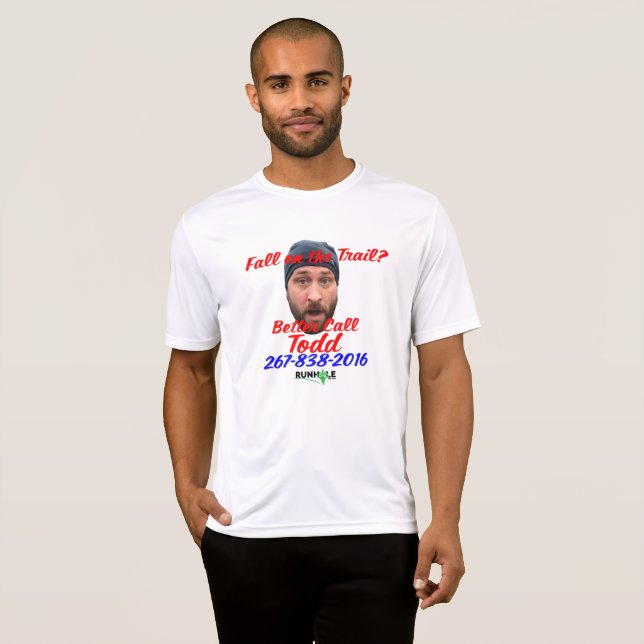 Better Call Todd T-Shirt (Front Full)