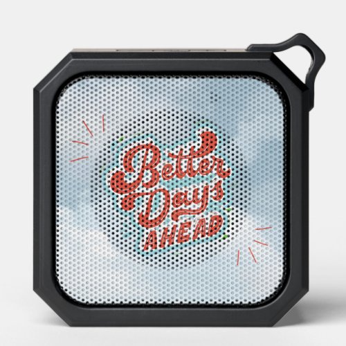 Better Days Bluetooth Speaker