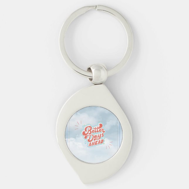 Better Days Keychain (Front)
