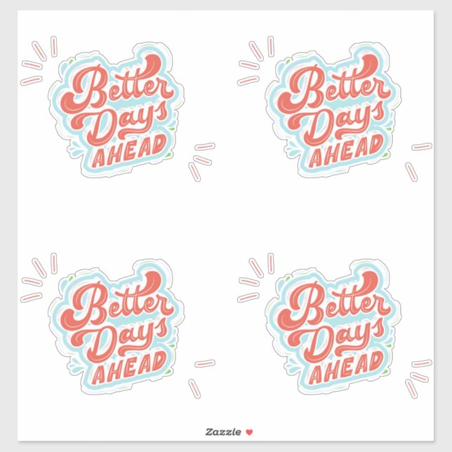 Better Days Sticker (Sheet)