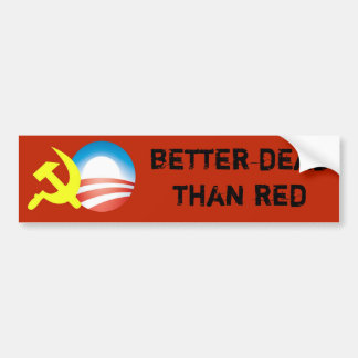 Better Dead Than Red Bumper Sticker