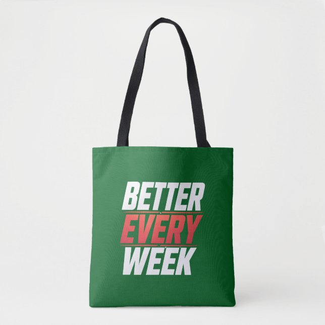 BETTER EVERY WEEK TOTE BAG (Front)