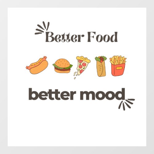 better food better mood window cling