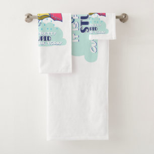 Better Grab My Dumbrella It Is Pretty Stupid Bath Towel Set