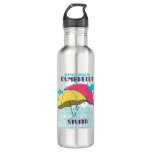 Better Grab My Dumbrella It Is Pretty Stupid  Stainless Steel Water Bottle