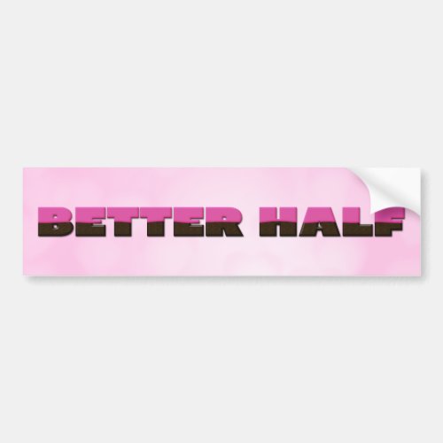 Better Half Valentines Day Chocolate Frosted Bumper Sticker