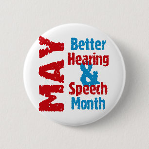 Better Hearing & Speech Month Pinback Button