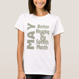 Better Hearing & Speech Month T-Shirt